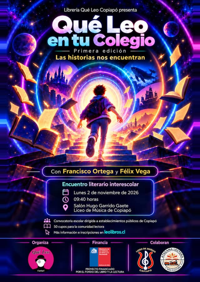 Afiche oficial de Qué Leo en tu Colegio con Francisco Ortega y Félix Vega en Copiapó