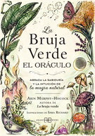 Portada de libro La bruja verde. El oráculo (Libro y cartas), de Arin Murphy-Hiscock y Sara Richard