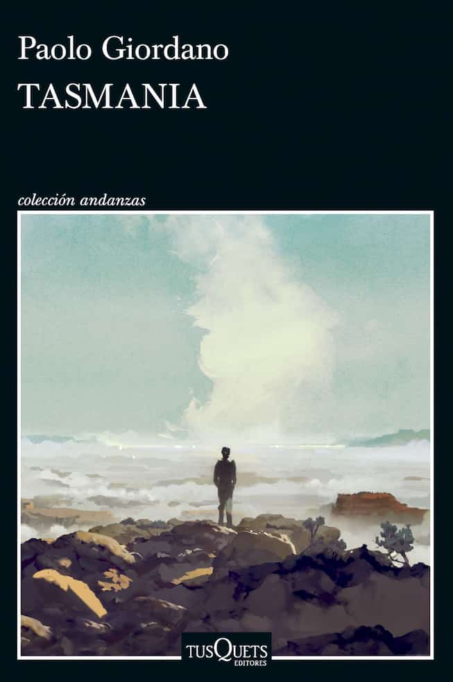 Portada del libro TASMANIA de PAOLO GIORDANO , publicado por TUSQUETS