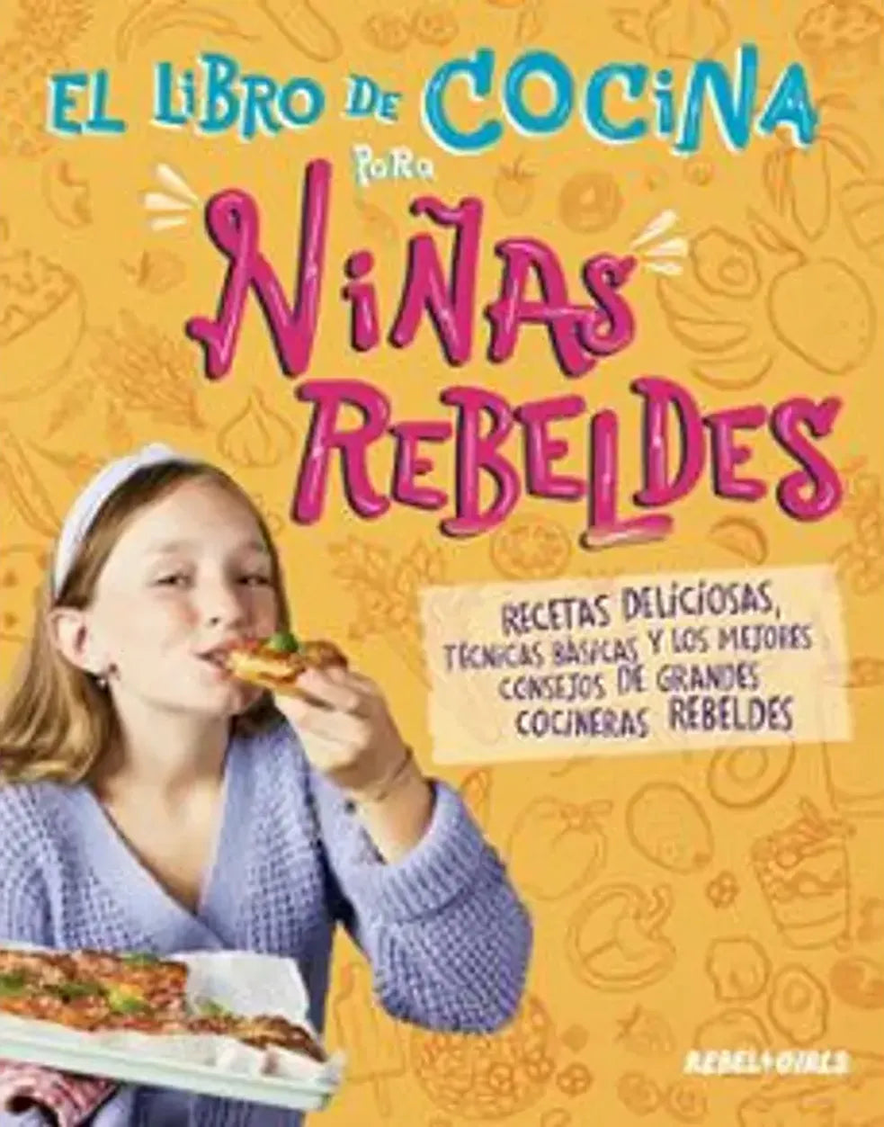Portada de El libro de cocina para niñas rebeldes