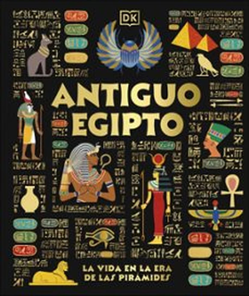 Portada de Antiguo Egipto: la vida en la era de las pirámides, DK