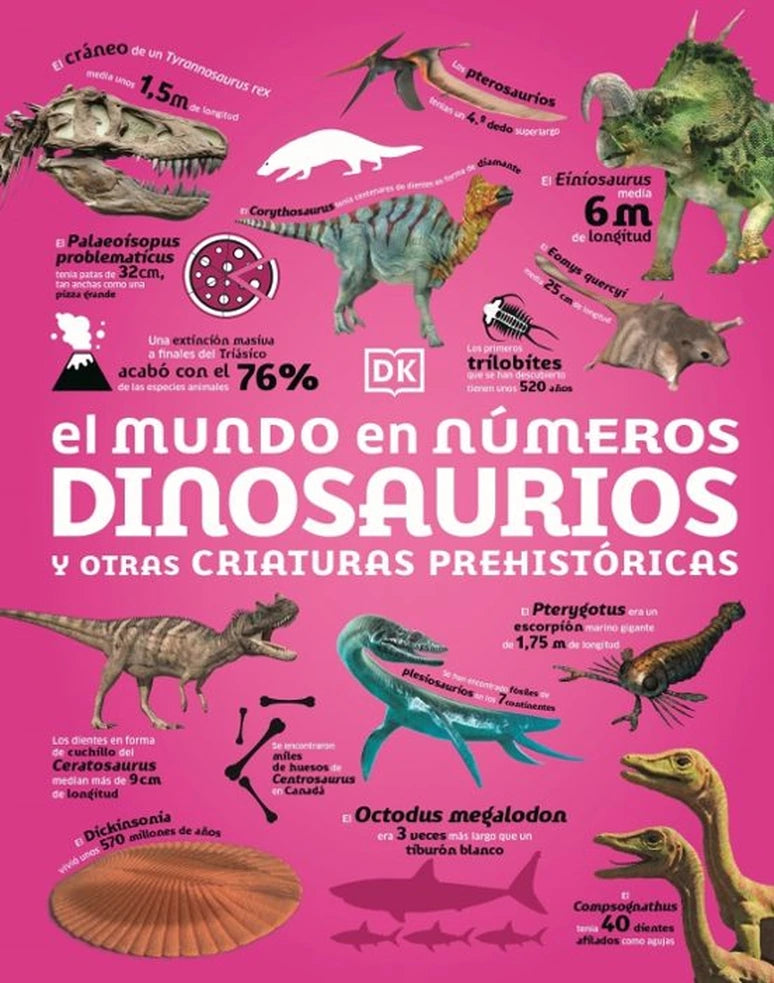 Portada de libro El mundo en números. Dinosaurios y otras criaturas prehistóricas, de DK