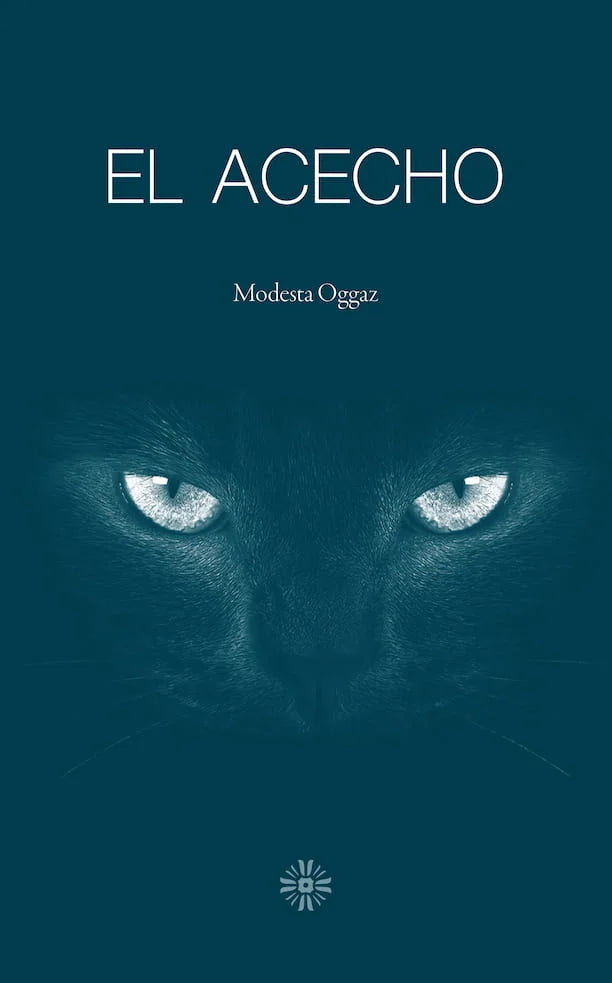 EL ACECHO - MODESTA OGGAZ