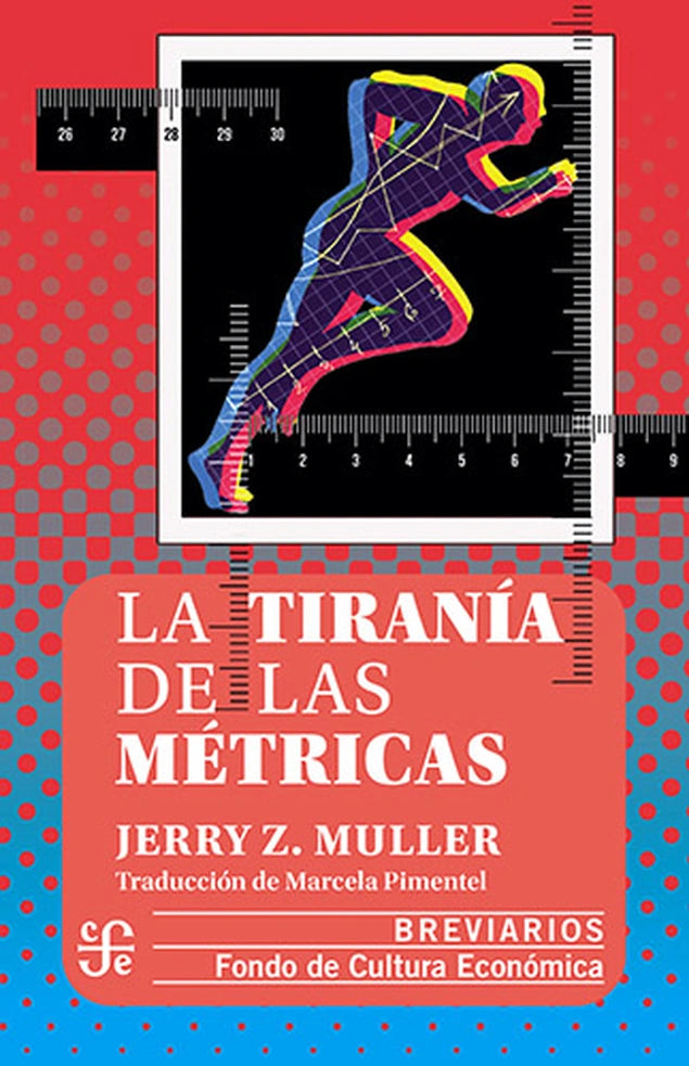 La tiranía de las métricas – Jerry Z. Muller