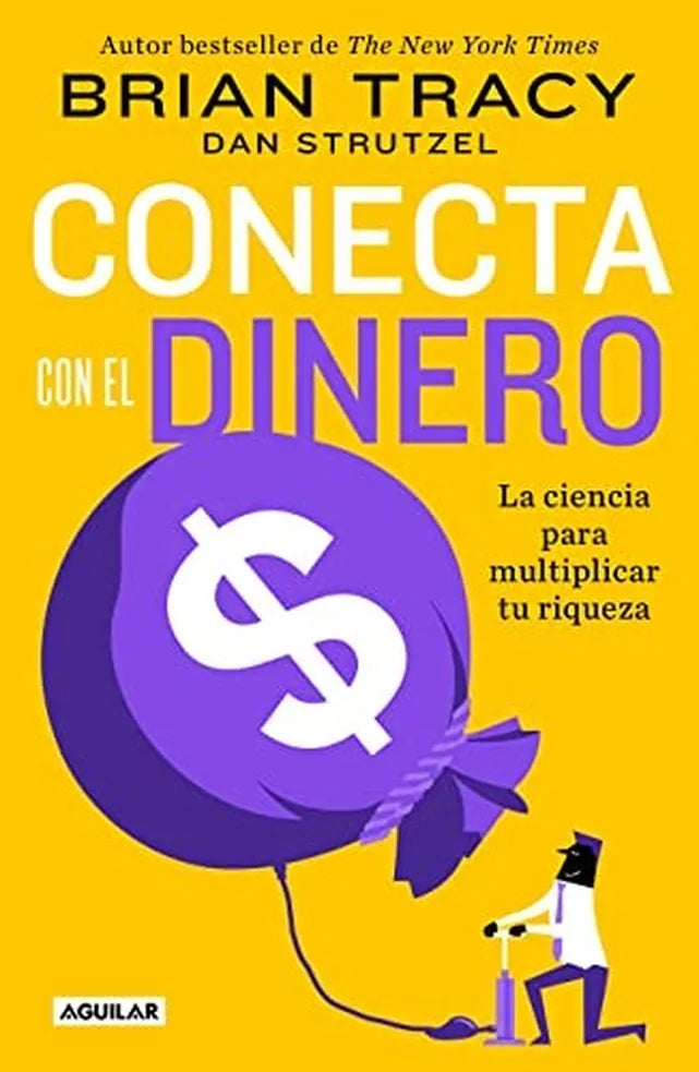 Portada de CONECTA CON EL DINERO — BRIAN TRACY. ISBN 9786073815703
