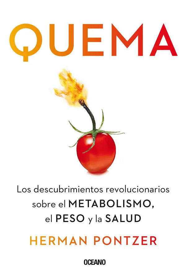 Portada de QUEMA. LOS DESCUBRIMIENTOS REVOLUCIONARIOS, de Herman Pontzer