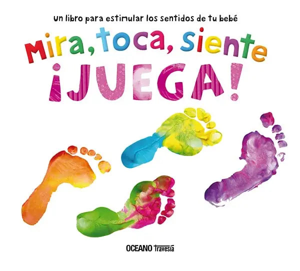 Portada de Mira, Toca, Siente, Juega, de Priddy Books