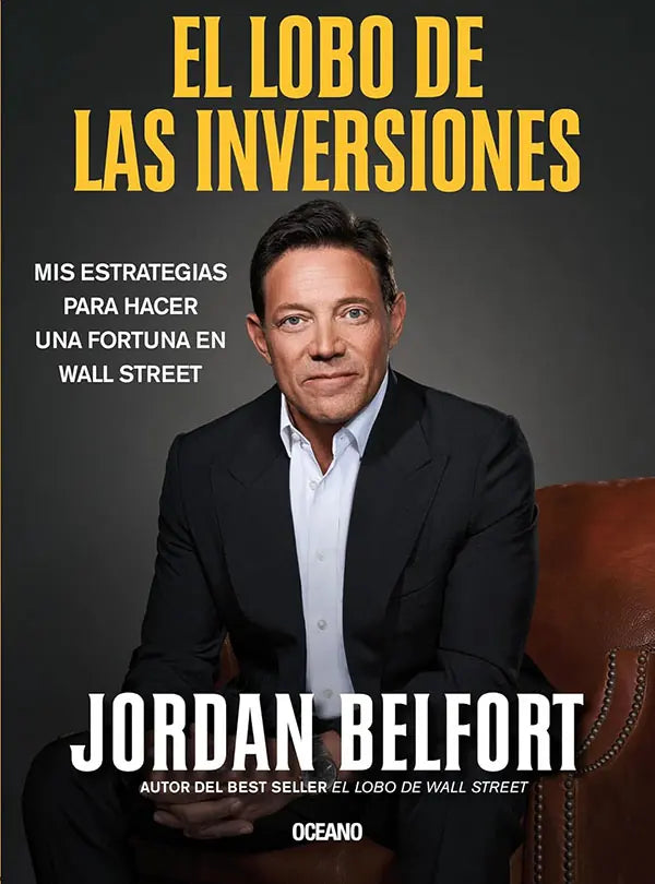 Portada de EL LOBO DE LAS INVERSIONES, de Jordan Belfort