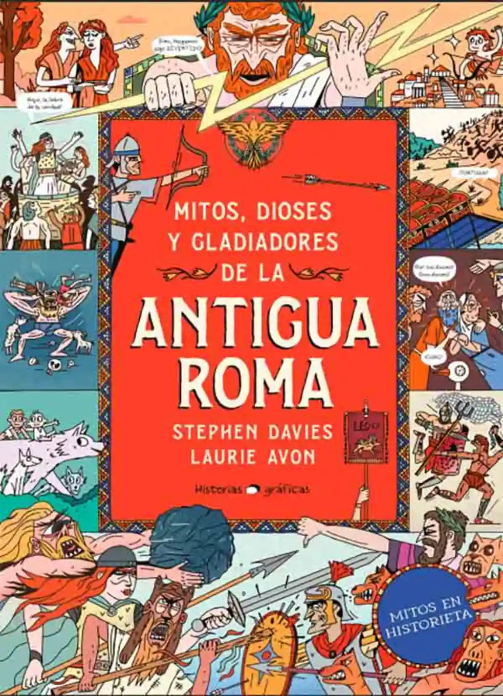Portada de Mitos, dioses y gladiadores en la Antigua Roma, de Stephen Davies y Laurie Avon