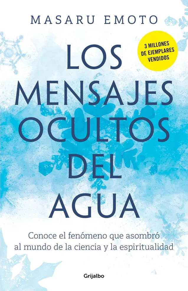 Portada de Los Mensajes Ocultos del Agua, de Masaru Emoto