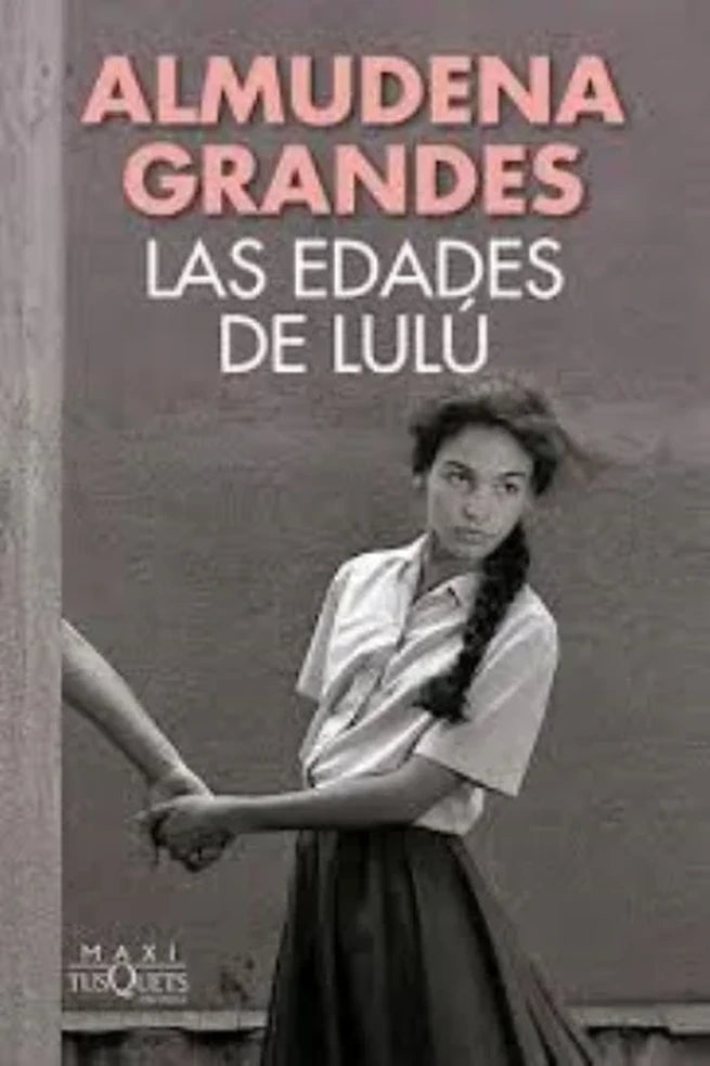 Portada de Las Edades de Lulu, de Almudena Grandes