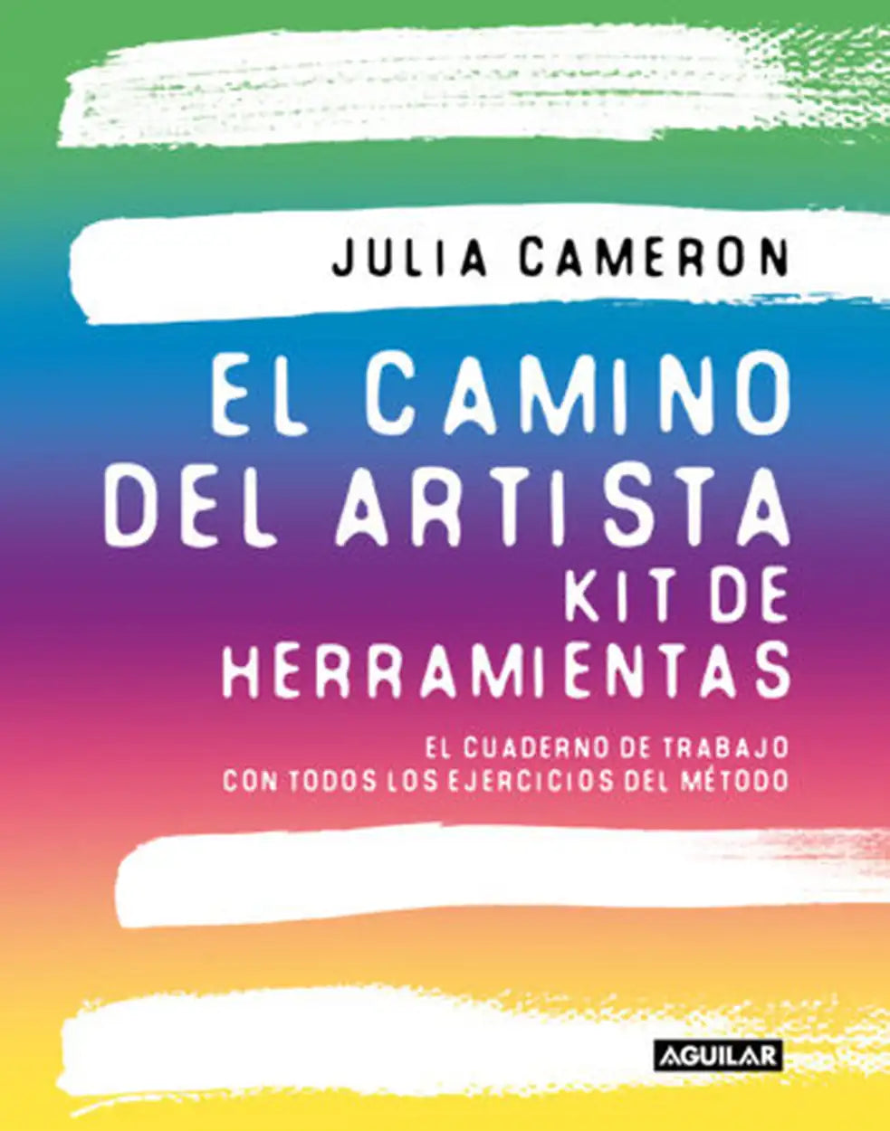 Portada de El camino del artista. Kit de herramientas de Julia Cameron
