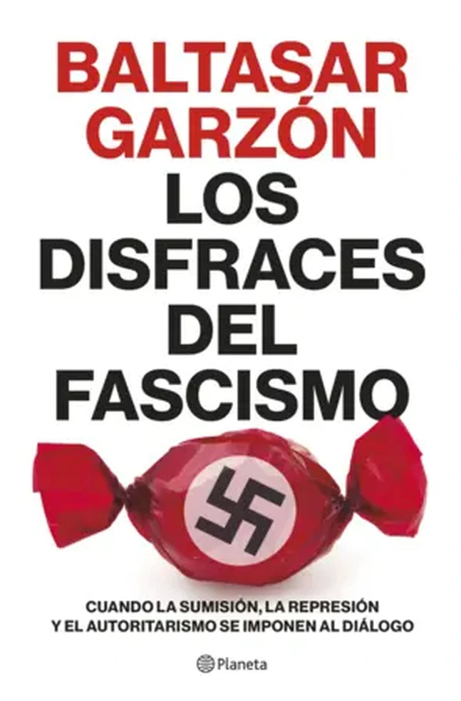 Portada de Los Disfraces Del Fascismo