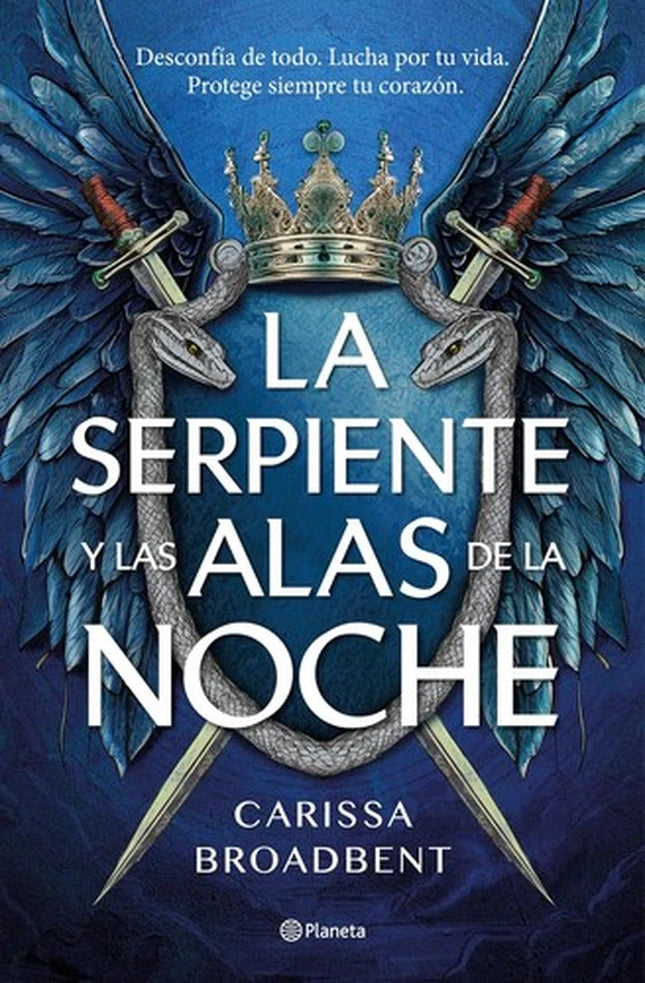 Portada de LA SERPIENTE Y LAS ALAS DE LA NOCHE - Carissa Broadbent