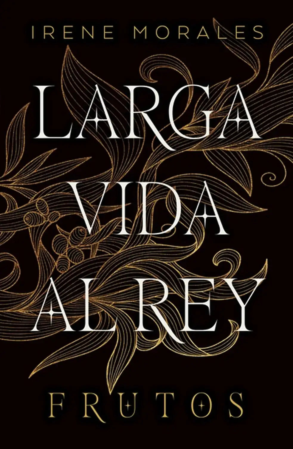 Portada de Larga vida al rey Vol. 3: Frutos