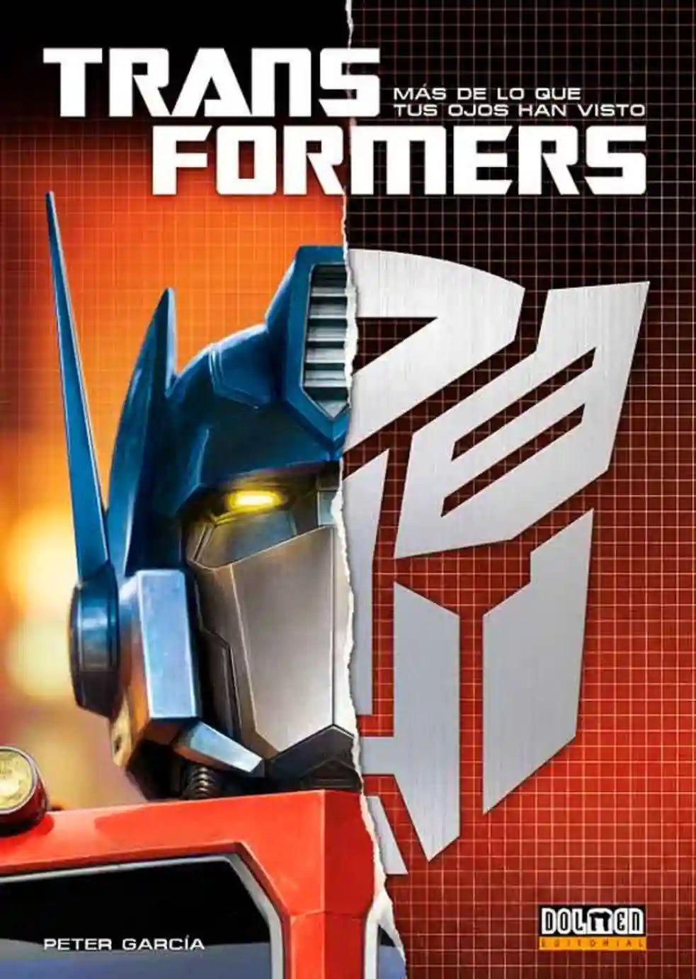 Portada de Transformers: Más de lo que tus ojos han visto, de Peter García