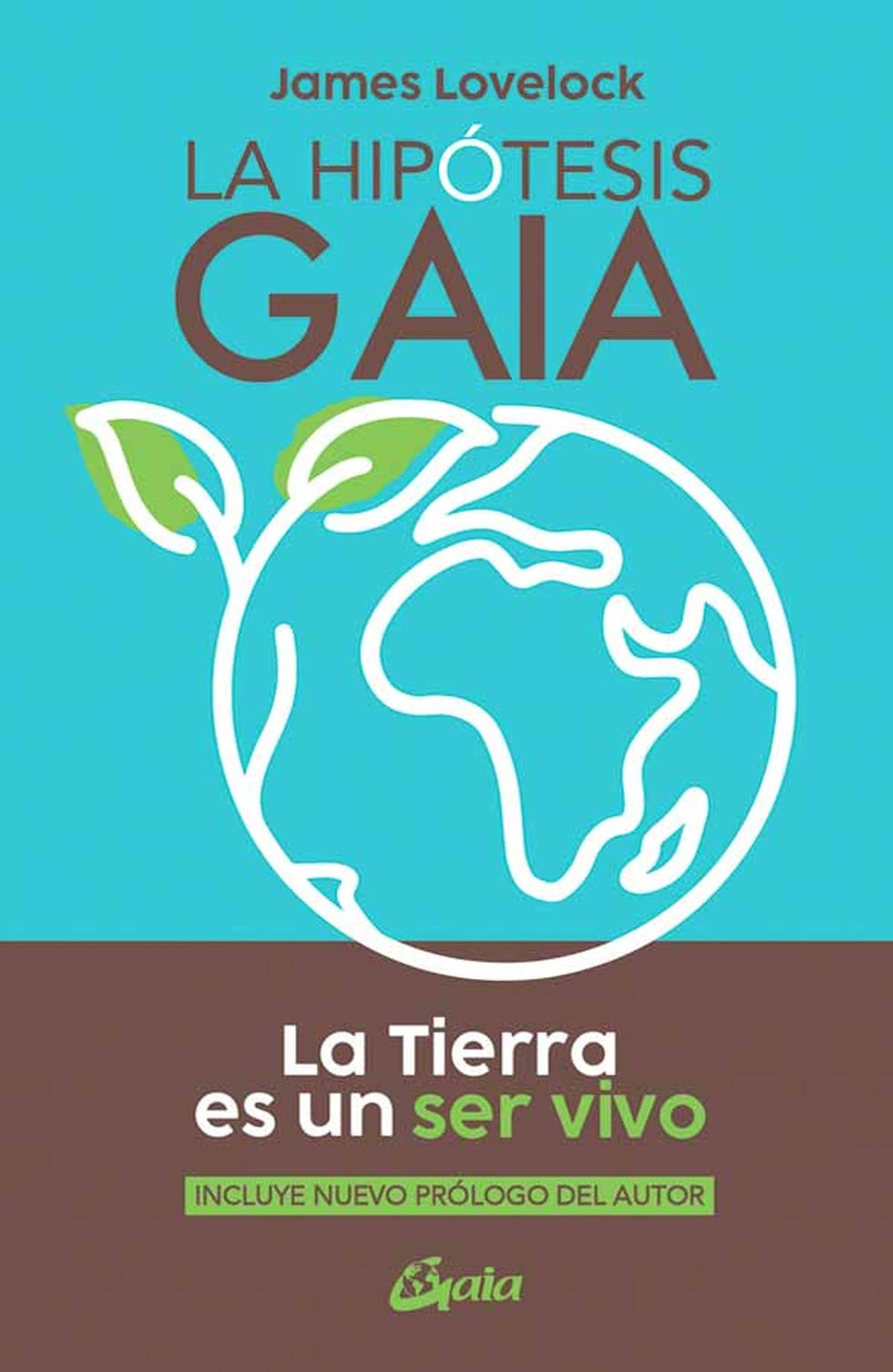 La hipótesis Gaia, de James Lovelock. Libro de naturaleza publicado por Gaia