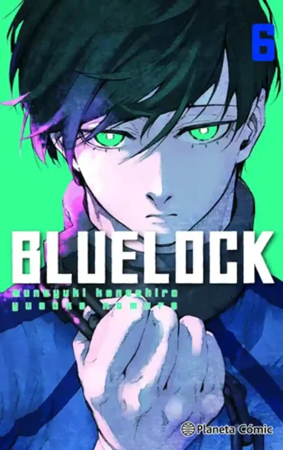 Portada de Blue Lock 6, de Muneyuki Kaneshiro y Yusuke Nomura. Manga publicado por Planeta Cómic.
