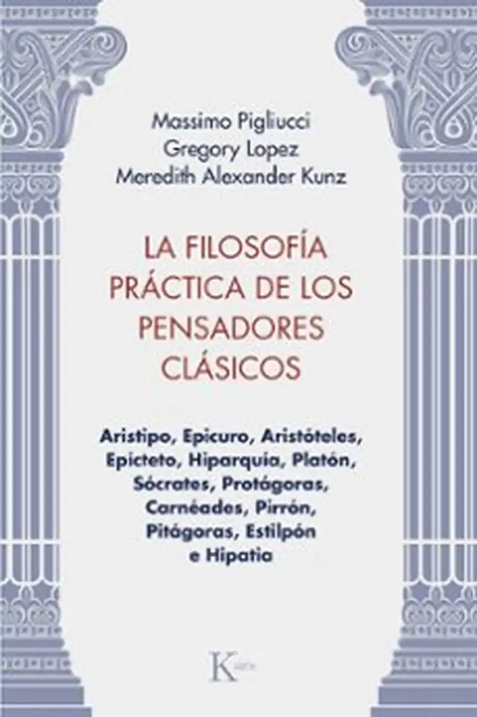 Portada de La filosofía práctica de los pensadores clásicos