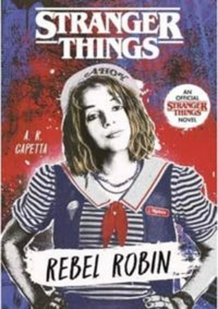 Portada de Stranger Things: Robin, la rebelde - A R Capetta