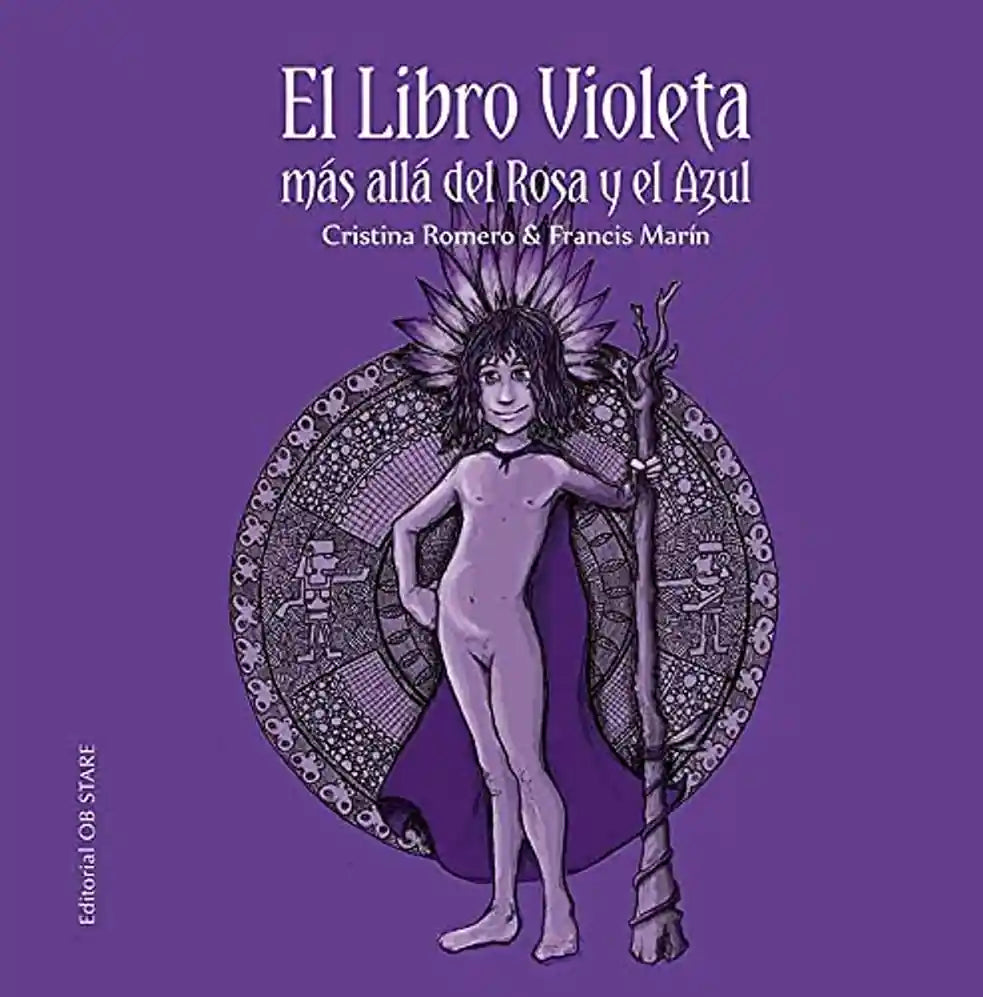 Portada de EL LIBRO VIOLETA: MAS ALLA DEL ROSA Y EL AZUL - Cristina Romero Miralles / Francis Marín