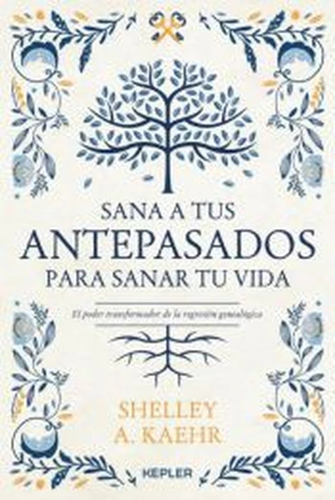 Portada de Sana a tus antepasados para sanar tu vida