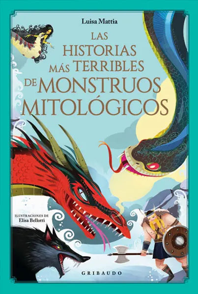 Portada de Las Historias Mas Terribles de Monstruos Mitologicos, de Luisa Mattia