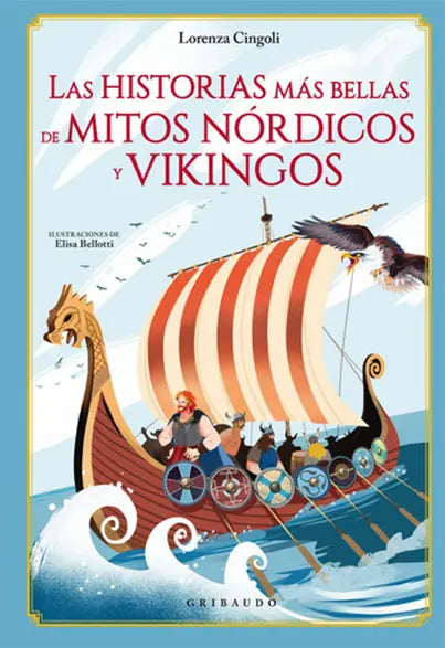 Portada de Las Historias Mas Bellas de Mitos Nordicos y Vikingos, de Lorenza Cingoli
