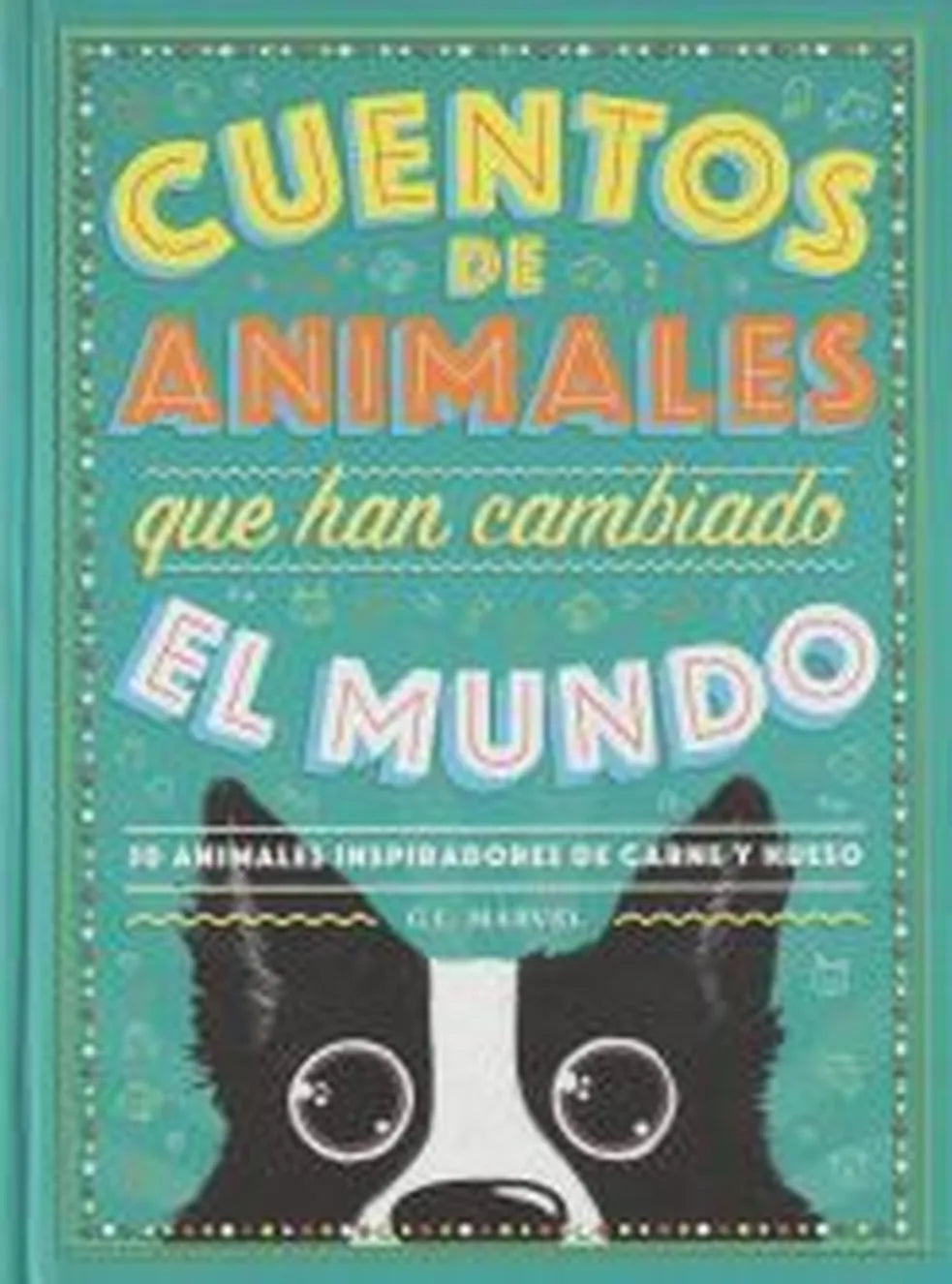 Portada de Cuentos de animales que han cambiado el mundo