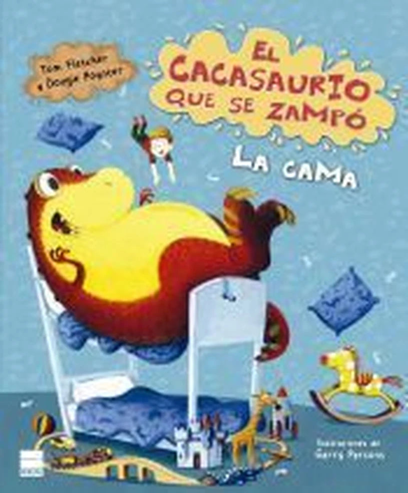 Portada de El cacasaurio que se zampó la cama