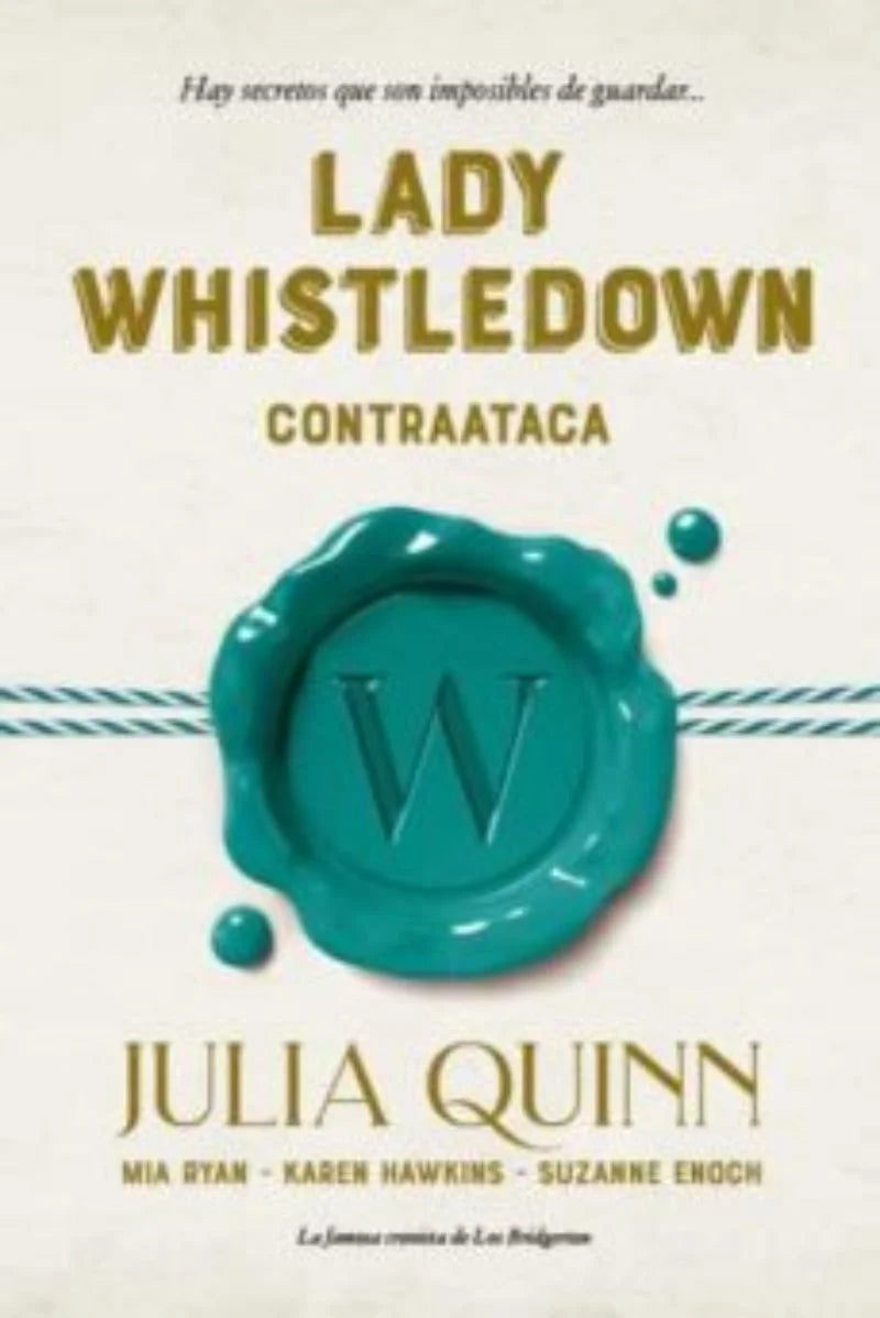 Portada de Lady Whistledown Contraataca Julia Qui. ISBN 9788417421359