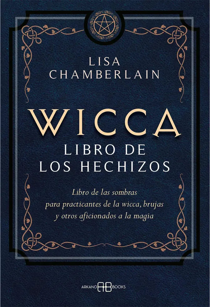 Portada de Wicca. Libro de los hechizos, Lisa Chamberlain
