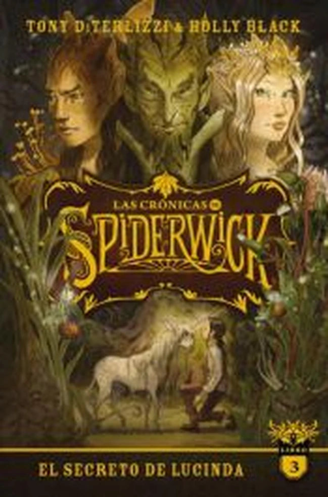 Portada de LAS CRONICAS DE SPIDERWICK 3. EL SECRETO DE LUCINDA