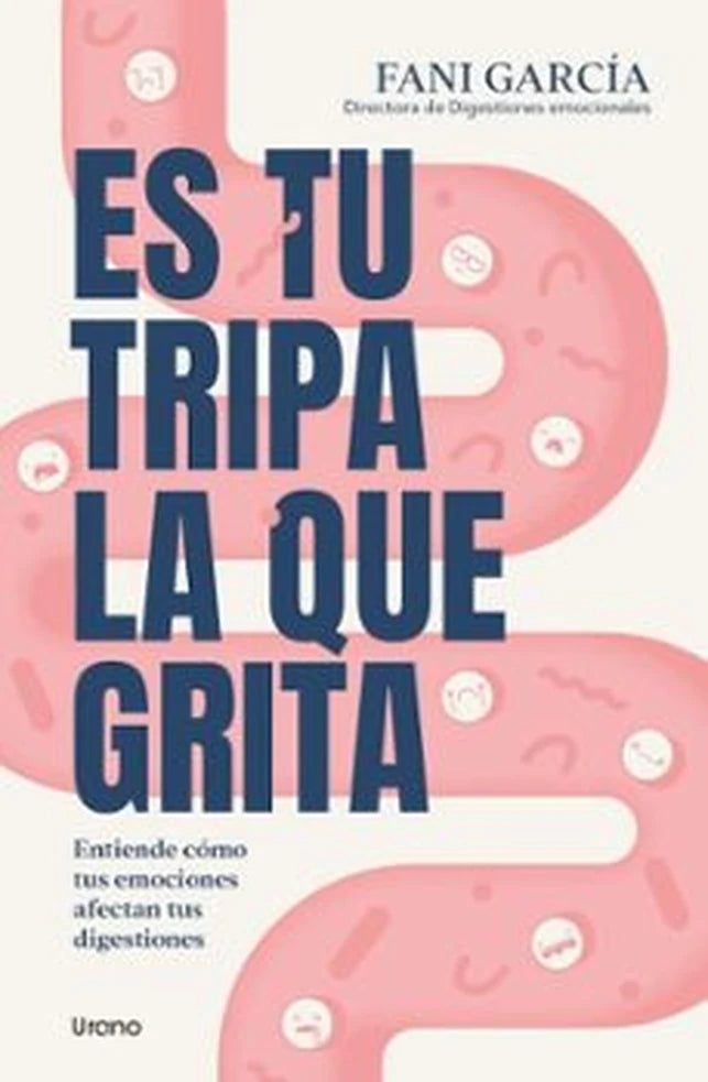 Portada de Es Tu Tripa la que Grita, de Fani Garcia