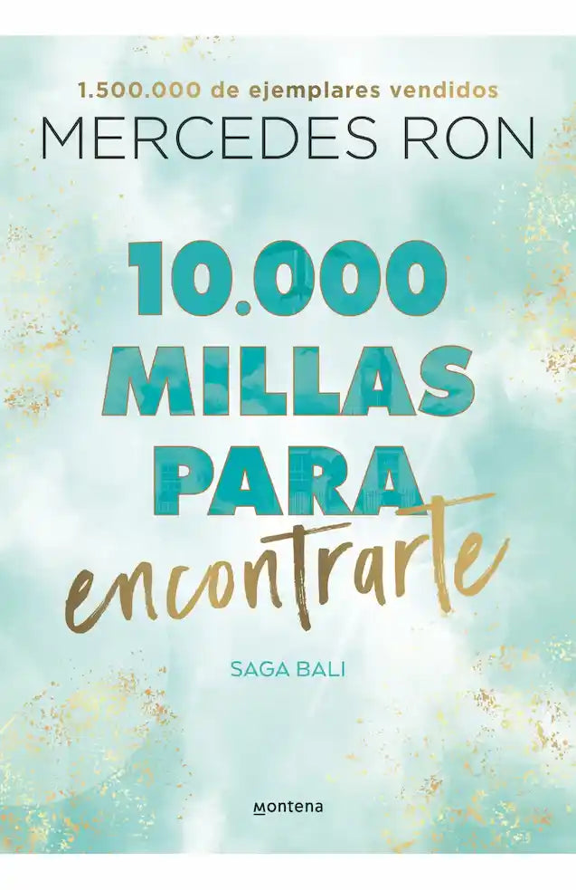 Portada del libro '10000 MILLAS PARA ENCONTRARTE - MERCEDES RON | NOVELA ROMANTICA' de millas. Pertenece a la categoría romantica. Ideal para quienes buscan historias apasionantes.