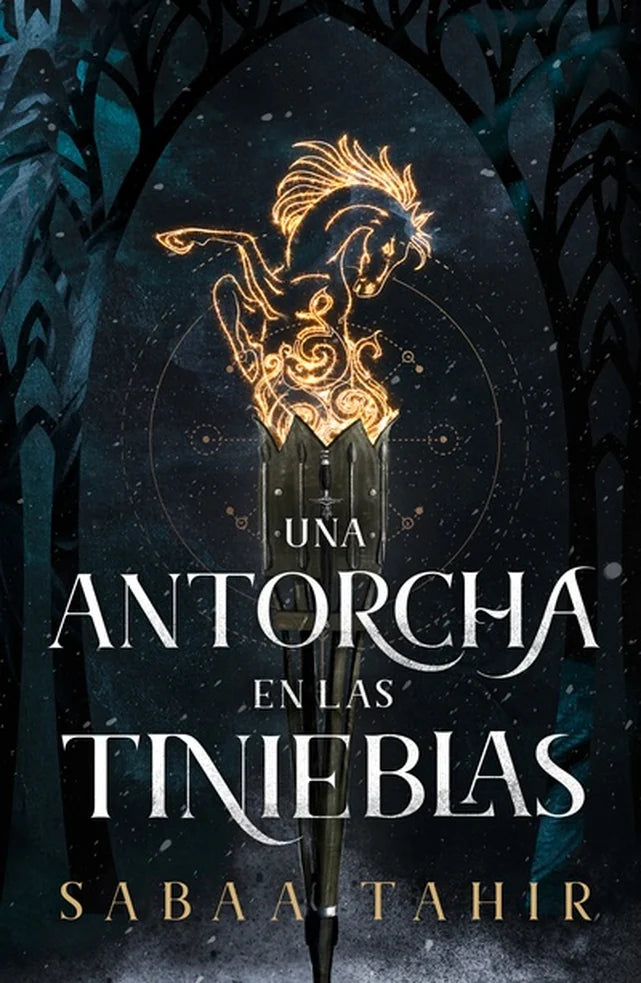 Portada de Una antorcha en las tinieblas, Sabaa Tahir