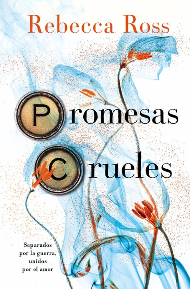 Promesas crueles – Rebecca Ross