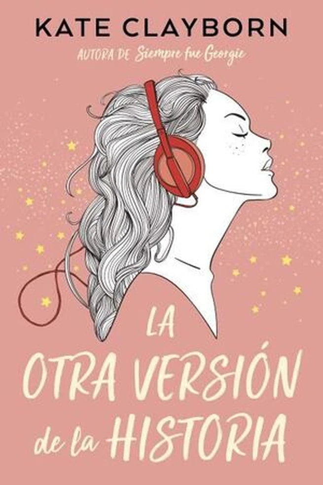 Portada de La otra versión de la historia - Kate Clayborn