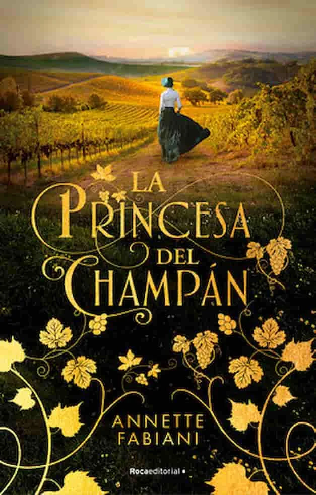 LA PRINCESA DEL CHAMPAN - ANNETTE FABIANI