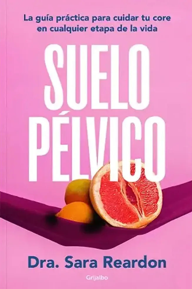Portada de SUELO PELVICO, DRA SARA REARDON