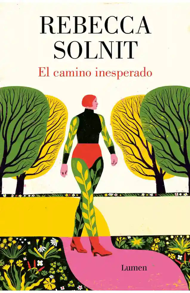 EL CAMINO INESPÉRADO - REBECCA SOLNIT