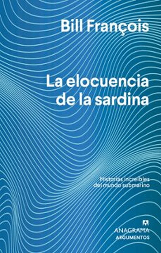 Portada de LA ELOCUENCIA DE LA SARDINA