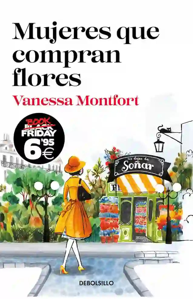 Portada de Mujeres que compran flores, de Vanessa Montfort, edición Debolsillo