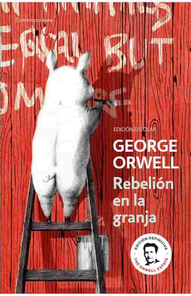 Portada de Rebelion En La Granja (Ed Escolar) — George Orwell. ISBN 9788466367738