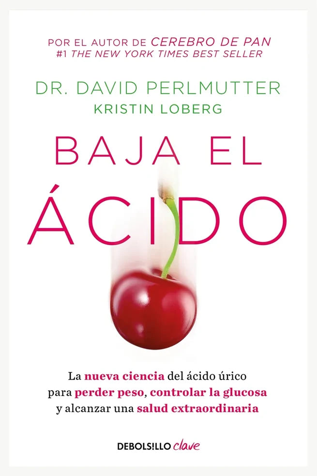 Portada de Baja el Acido, de Dr David Perlmutte