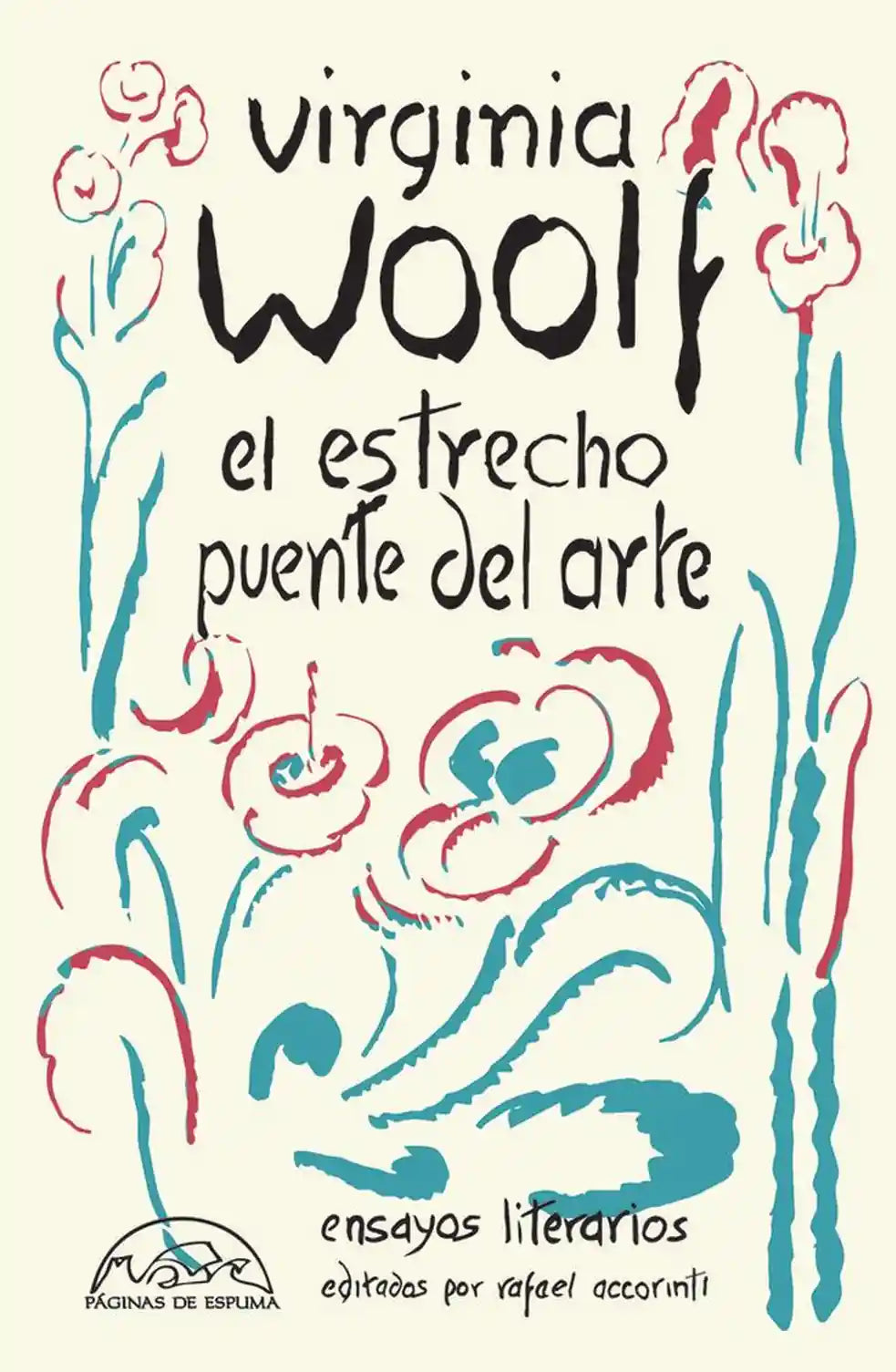 Portada de EL ESTRECHO PUENTE DEL ARTE: ENSAYOS LITERARIOS - Virginia Woolf