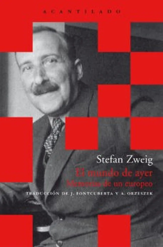 Portada de MUNDO DE AYER MEMORIAS DE UN EUROPEO, — STEFAN ZWEIG. ISBN 9788492649938