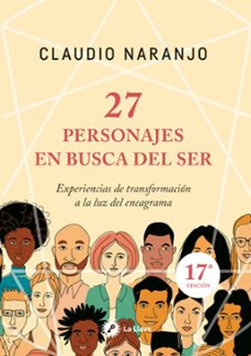 27 personajes en busca del ser, de Claudio Naranjo. Libro de psicología publicado por Ediciones La Llave
