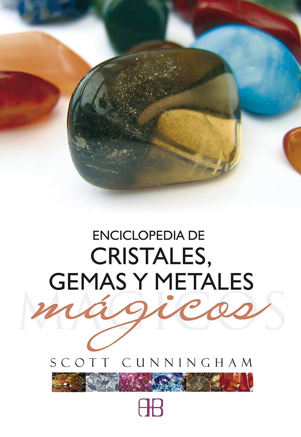 Portada de Enciclopedia de cristales, gemas y metales mágicos, Scott Cunningham