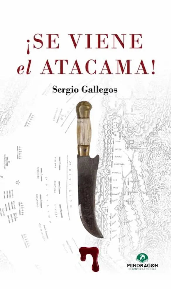 Portada de ¡Se viene el Atacama! — Sergio Gallegos. ISBN 9789560977755